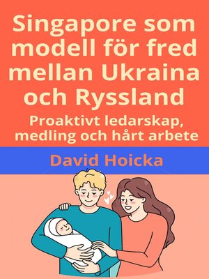 cover image of Singapore som modell för fred mellan Ukraina och Ryssland